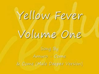 Yellow Fever One.